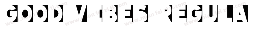 Good Vibes RegularV字体转换